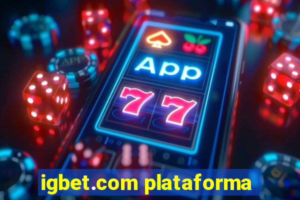 igbet.com plataforma